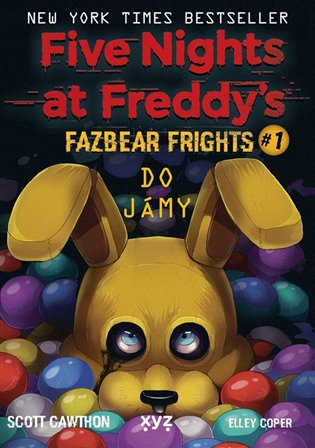Five Nights at Freddy&apos;s: Do jámy - Elley Cooper, Scott Cawthon