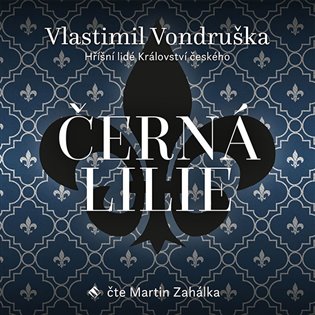 Černá lilie - Vlastimil Vondruška