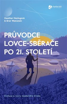 Průvodce lovce-sběrače po 21. století koupíte na Kosmas.cz
