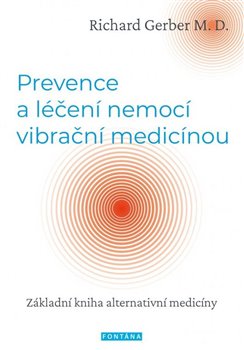 Prevence a léčení nemocí vibrační medicínou koupíte na Kosmas.cz