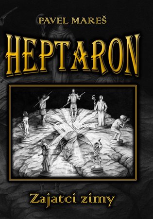 Heptaron - Zajatci zimy - Pavel Mareš