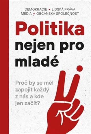 Politika nejen pro mladé - kol.