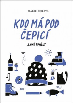 Kdo má pod čepicí a jiné povídky koupíte na Kosmas.cz