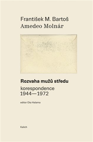 Rozvaha mužů středu - František Michálek Bartoš, Amedeo Molnár