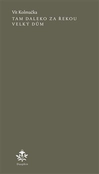 Tam daleko za řekou velký dům koupíte na Kosmas.cz