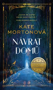 Návrat domů - Kate Mortonová