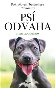 Psí odvaha - Bruce W. Cameron