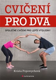 Cvičení pro dva: Trénujte společně - Krista Popowych