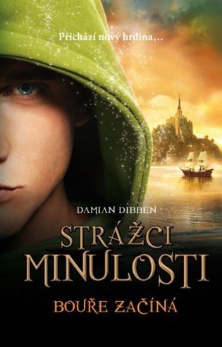 Bouře začíná: Strážci minulosti 1 - Damian Dibben