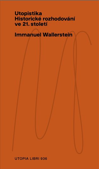 Utopistika - Immanuel Wallerstein