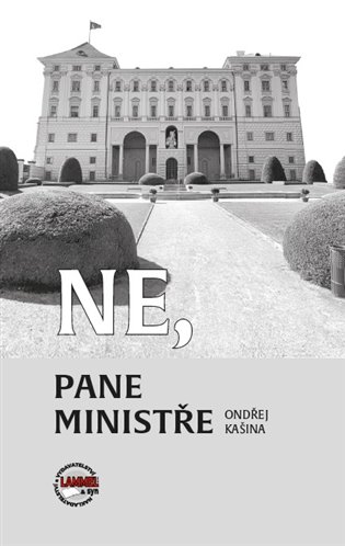 Ne, pane ministře - Ondřej Kašina