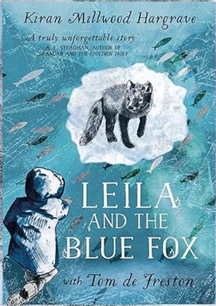 Leila and the Blue Fox - Kiran Millwood Hargraveová
