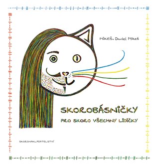 Skorobásničky - MIKEŠ. Daniel Mikeš