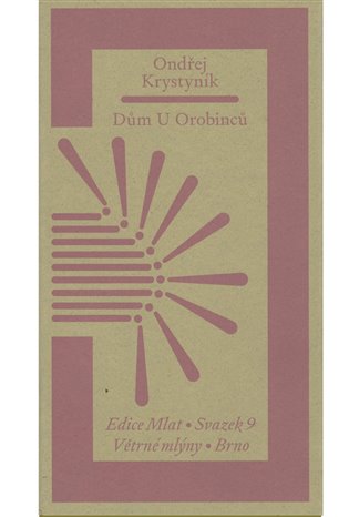 Dům U Orobinců - Ondřej Krystyník