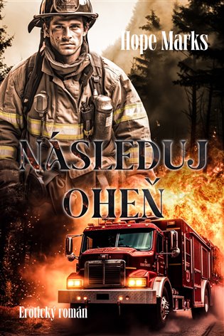 Následuj oheň - Hope Marks