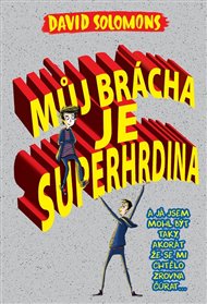 Můj brácha je superhrdina - David Solomons