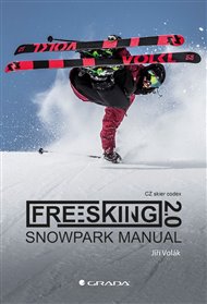 Freeskiing 2.0: Snowpark manual - Jiří Volák