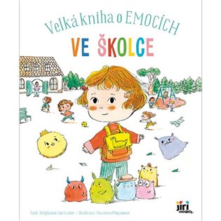 Velká kniha o emocích - Ve školce