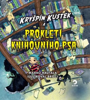Kryšpín Kůstek a prokletí knihovního psa - Marko Hautala