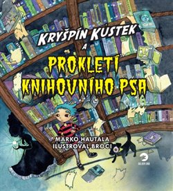 Kryšpín Kůstek a prokletí knihovního psa koupíte na Kosmas.cz