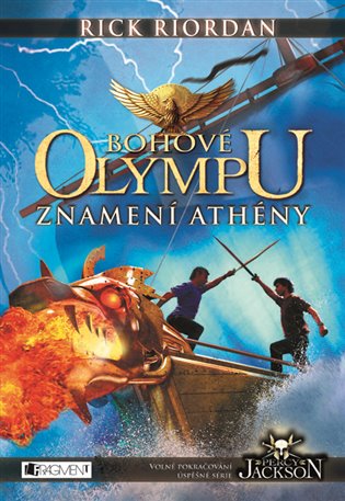 Bohové Olympu – Znamení Athény: 3.díl - Rick Riordan