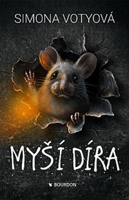 Myší díra - Simona Votyová