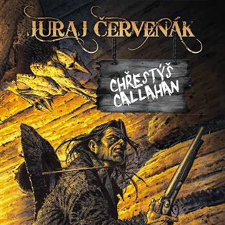 Chřestýš Callahan, mp3 - Juraj Červenák