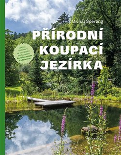 Přírodní koupací jezírka koupíte na Kosmas.cz