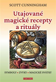 Utajované magické recepty a rituály - Symboly, zvyky, magické svátky koupíte na Kosmas.cz