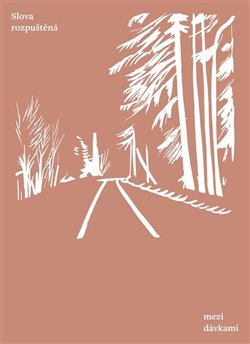 Slova rozpuštěná mezi dávkami koupíte na Kosmas.cz