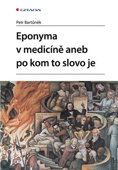 Eponyma v medicíně aneb po kom to slovo je koupíte na Kosmas.cz