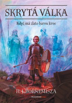 Kniha Skrytá válka - Když má zlato barvu krve