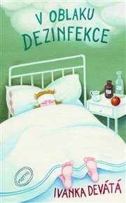 V oblaku dezinfekce - Ivanka Devátá