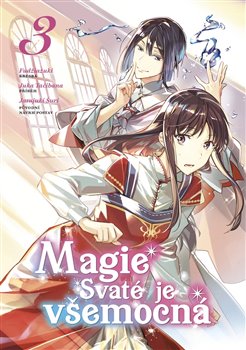 Magie Svaté je všemocná 3 koupíte na Kosmas.cz