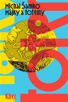 Májky a totemy, 2. vydání koupíte na Kosmas.cz