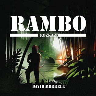 Rambo – Rozkaz, mp3 - David Morrell