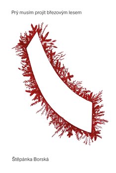 Prý musím projít březovým lesem koupíte na Kosmas.cz