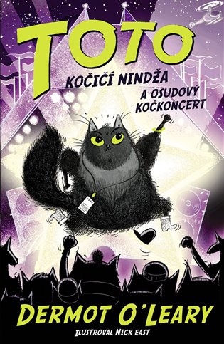 Toto – Kočičí nindža a osudový kočkoncert - Dermot O&apos;Leary