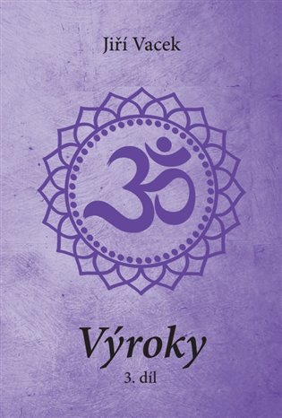 Výroky - 3. díl - Jiří Vacek