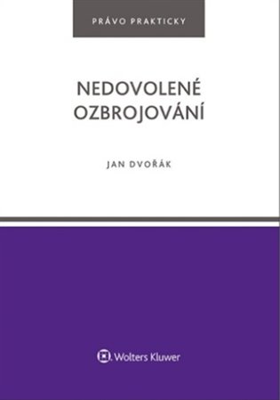 Nedovolené ozbrojování - Jan Dvořák