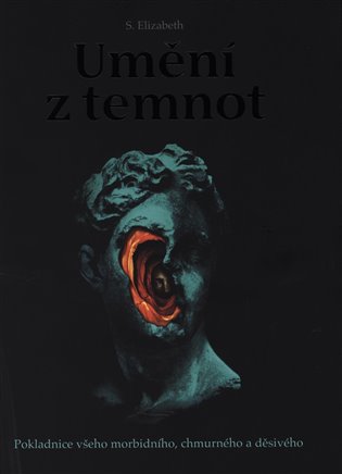 Umění z temnot - S. Elizabeth