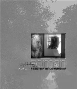 Roman - A nedělí nesly se Polzentalem zvony