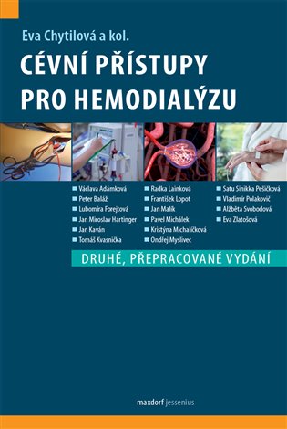 Cévní přístupy pro hemodialýzu - kol., Eva Chytilová