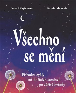 Všechno se mění - Anna Claybourne, Sarah Edmondsová