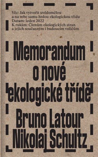 Memorandum o nové ekologické třídě - Bruno Latour, Nikolaj Schultz