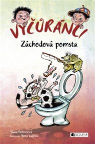 Vyčůránci – Záchodová pomsta - Alena Penzešová