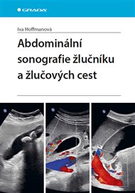 Abdominální sonografie žlučníku a žlučových cest - Iva Hoffmanová