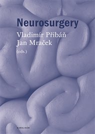Neurosurgery - Jan Mraček (ed.), Vladimír Přibáň (ed.)