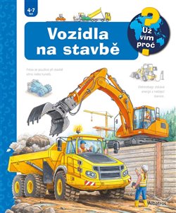 Vozidla na stavbě - Už vím proč?, 2. vydání koupíte na Kosmas.cz