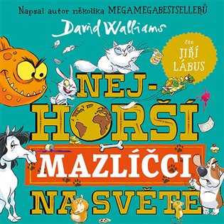 Nejhorší mazlíčci na světě, mp3 - David Walliams